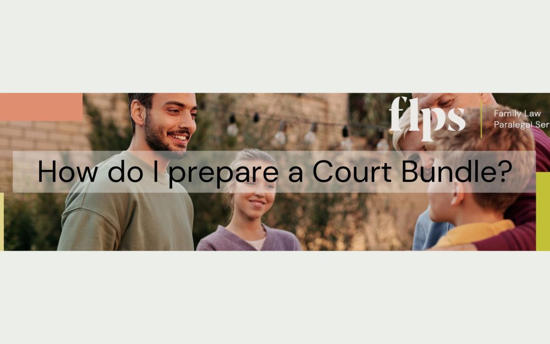 How do I prepare a Court Bundle?