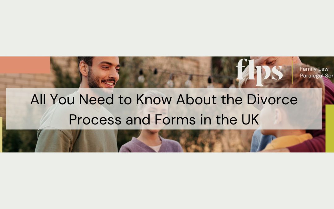 All You Need to Know About Divorce in the UK: Processes and Forms Explained.